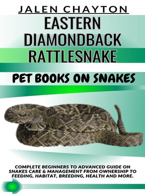 cover image of EASTERN DIAMONDBACK RATTLESNAKE  PET BOOKS ON SNAKES